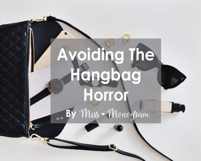 AVOIDING THE HANDBAG HORROR!